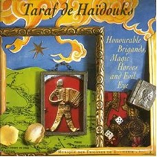 TARAF DE HAIDOUKS-HONOURABLE BRIGANDS,.. (CD)