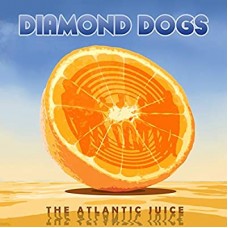 DIAMOND DOGS-ATLANTIC JUICE -REISSUE- (LP)