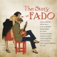 V/A-STORY OF FADO -REMAST- (CD)