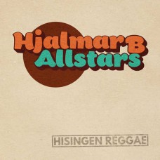 HJALMAR B ALLSTARS-HISINGEN REGGAE (7")