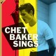CHET BAKER-SINGS -BONUS TR/HQ- (LP+CD)