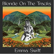 EMMA SWIFT-BLONDE ON THE TRACKS (CD)