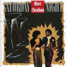 OLIVER CHEATHAM-SATURDAY NIGHT (CD)