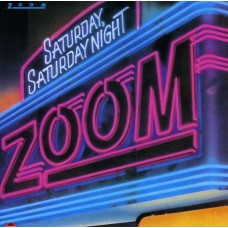 ZOOM-SATURDAY SATURDAY NIGHT (CD)