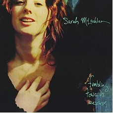 SARAH MCLACHLAN-FUMBLING TOWARDS ECSTACY (CD)
