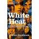 WHITE HEAT: A HISTORY.. (LIVRO)