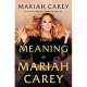 MARIAH CAREY-MEANING OF MARIAH CAREY (LIVRO)