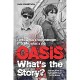 OASIS-WHAT'S THE STORY (LIVRO)