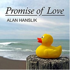 ALAN HANSLIK-PROMISE OF LOVE (CD)