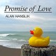 ALAN HANSLIK-PROMISE OF LOVE (CD)
