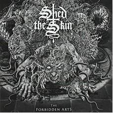 SHED THE SKIN-FORBIDDEN ARTS (CD)