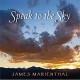 JAMES MARIENTHAL-SPEAK TO THE SKY (CD)