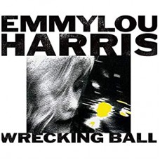EMMYLOU HARRIS-WRECKING BALL (LP)