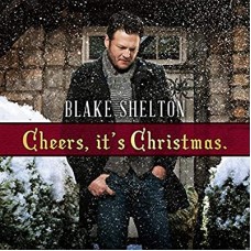 BLAKE SHELTON-CHEERS, IT'S CHRISTMAS (LP)