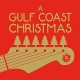 V/A-A GULF COAST CHRISTMAS (CD)