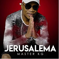 MASTER KG-JERUSALEMA (CD)