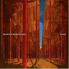 MARTIN KOHLSTEDT-FLUR (LP)