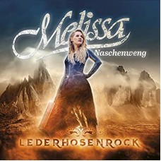 MELISSA NASCHENWENG-LEDERHOSENROCK (CD)