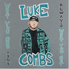 LUKE COMBS-WHAT YOU SEE AIN'T.. (2CD)