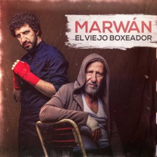 MARWAN-EL VIEJO BOXEADOR (LP)