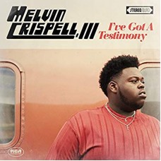 MELVIN CRISPELL III-I'VE GOT A TESTIMONY (CD)