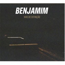 BENJAMIM-VIAS DE EXTINÇÃO (LP)