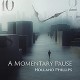 HOLLAND PHILLIPS-A MOMENTARY PAUSE (CD)
