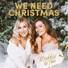 MADDIE & TAE-WE NEED CHRISTMAS (CD)