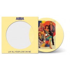 ABBA-LAY ALL YOUR LOVE ON -PD/ANNIVERS- (7")