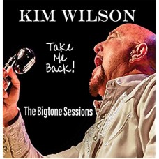 KIM WILSON-TAKE ME BACK (CD)