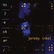 JEREMY INKEL-HIJACKER (CD)