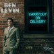 BEN LEVIN-CARRYOUT OR DELIVERY (CD)