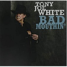 TONY JOE WHITE-BAD MOUTHIN' -INDIE- (2LP)