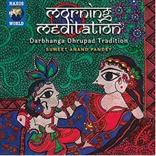 SUMEET ANAND PANDEY-MORNING MEDITATION... (CD)