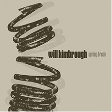 WILL KIMBROUGH-SPRING BREAK (CD)