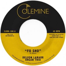 DELVON LAMARR ORGAN TRIO-FO SHO -COLOURED- (7")