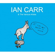 IAN CARR & THE VARIOUS ARTISTS-I LIKE YOUR TASTE IN.. (CD)