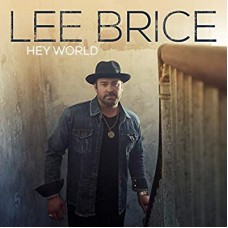 LEE BRICE-HEY WORLD (CD)