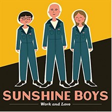 SUNSHINE BOYS-WORK AND LOVE (CD)