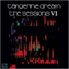 TANGERINE DREAM-SESSIONS VI (CD)