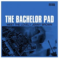 BACHELOR PAD-MEET THE LOVELY.. (10")