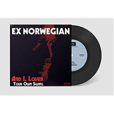 EX NORWEGIAN-AND I LOVER / YOUR.. (7")