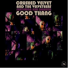 CRUSHED VELVET & THE VELV-GOOD THANG (7")