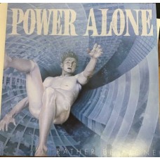POWER ALONE-RATHER BE ALONE (CD)