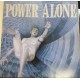POWER ALONE-RATHER BE ALONE (CD)