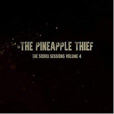 PINEAPPLE THIEF-SOORD SESSIONS VOLUME 4 (LP)