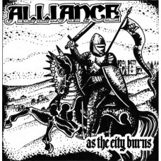 ALLIANCE-AS THE CITY BURNS -3TR- (7")