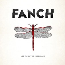 FANCH-LES MINUTES INSTABLES (CD)