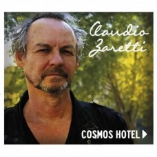 CLAUDIO ZARETTI-COSMOS HOTEL (CD)