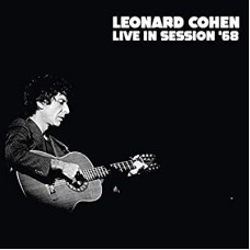 LEONARD COHEN-LIVE IN SESSION '68 (CD)